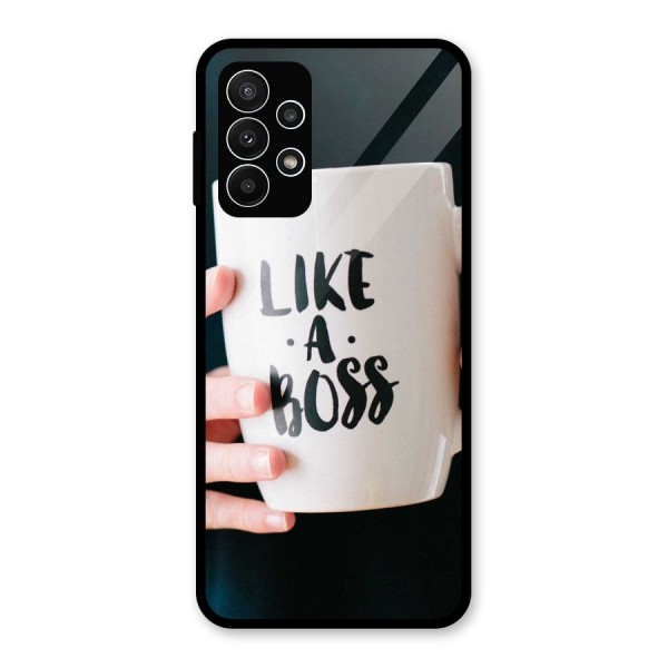 Like a Boss Glass Back Case for Galaxy A23