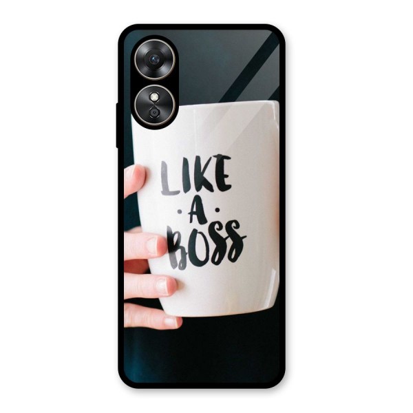 Like a Boss Glass Back Case for Oppo A17