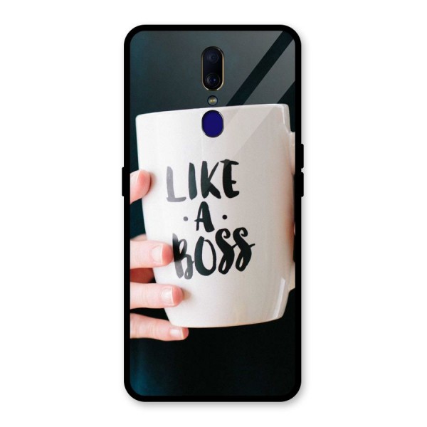 Like a Boss Glass Back Case for Oppo F11