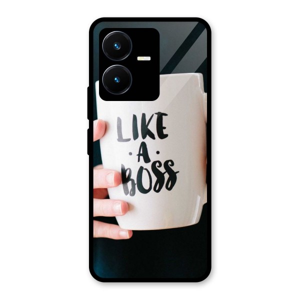 Like a Boss Glass Back Case for Vivo Y22