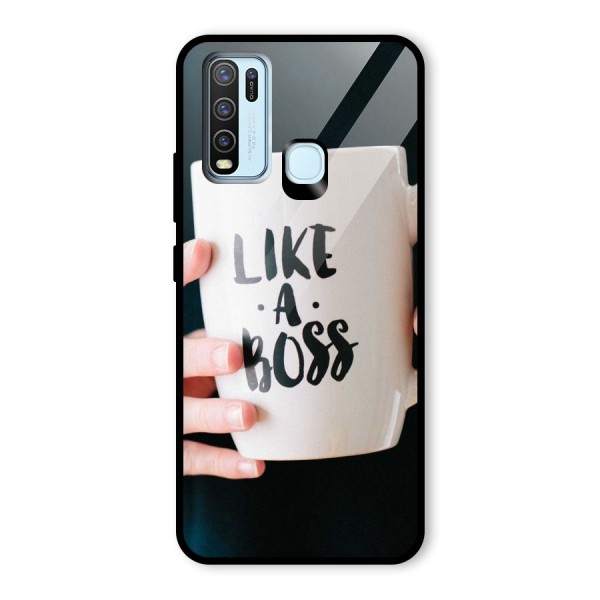 Like a Boss Glass Back Case for Vivo Y30