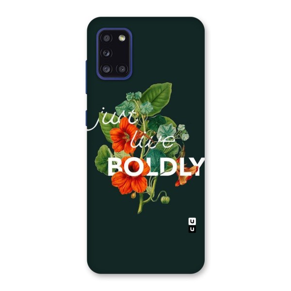 Live Boldly Back Case for Galaxy A31