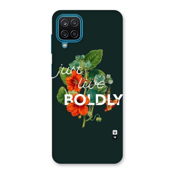 Live Boldly Back Case for Galaxy F12