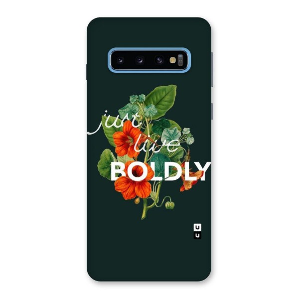 Live Boldly Back Case for Galaxy S10