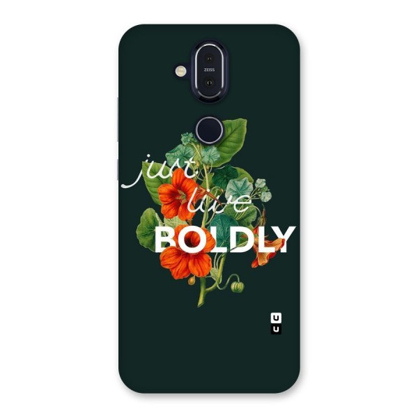 Live Boldly Back Case for Nokia 8.1