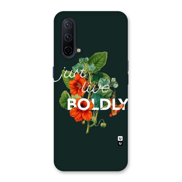 Live Boldly Back Case for OnePlus Nord CE 5G