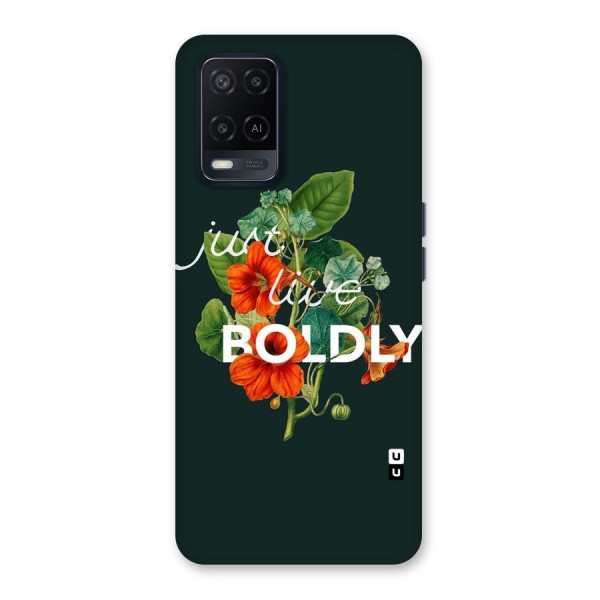 Live Boldly Back Case for Oppo A54