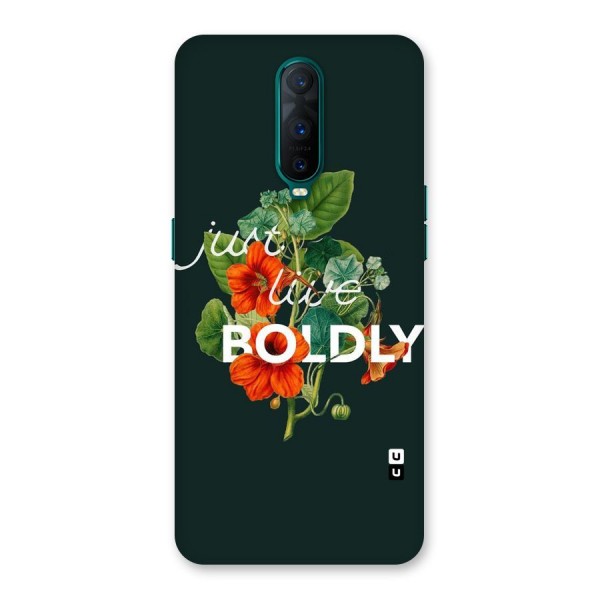 Live Boldly Back Case for Oppo R17 Pro