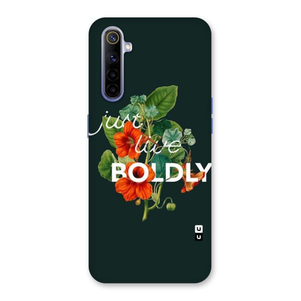 Live Boldly Back Case for Realme 6i