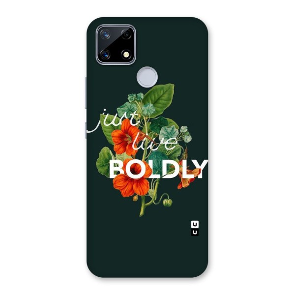 Live Boldly Back Case for Realme Narzo 20