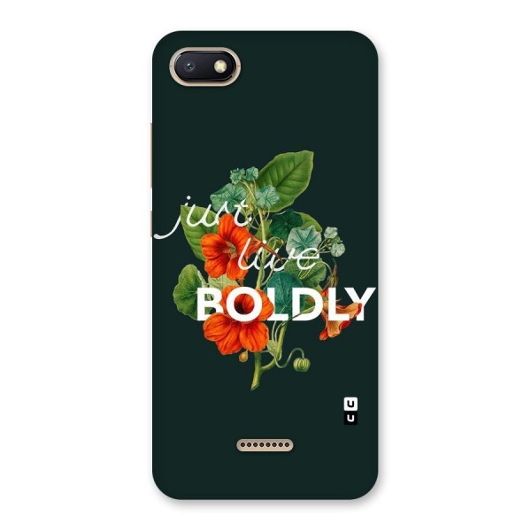 Live Boldly Back Case for Redmi 6A