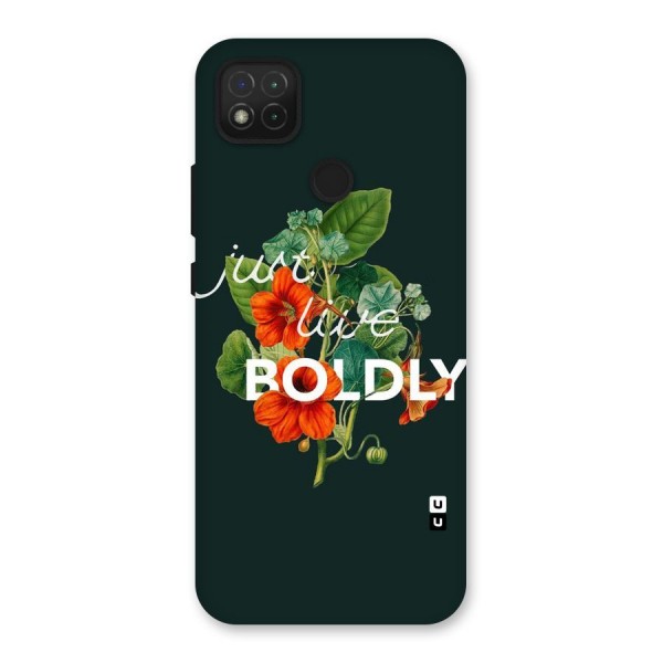 Live Boldly Back Case for Redmi 9C