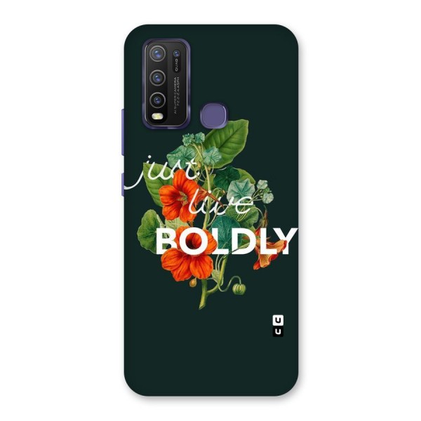 Live Boldly Back Case for Vivo Y30