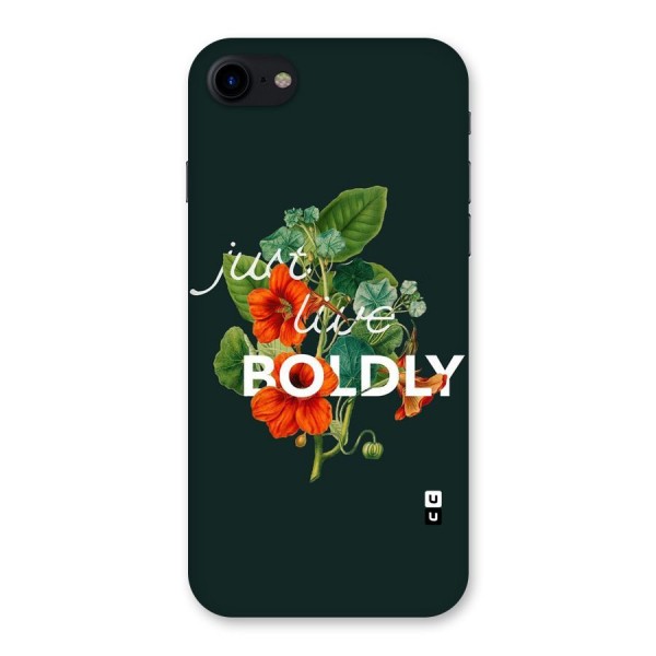 Live Boldly Back Case for iPhone SE 2020