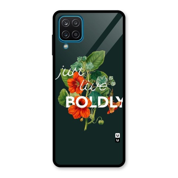 Live Boldly Glass Back Case for Galaxy A12