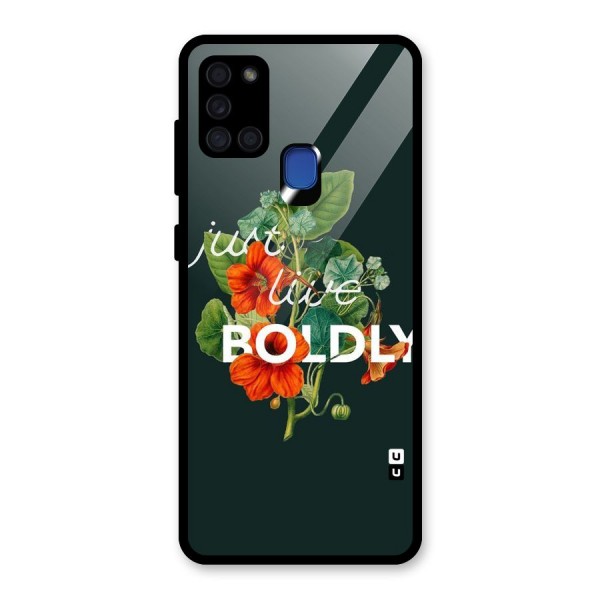 Live Boldly Glass Back Case for Galaxy A21s