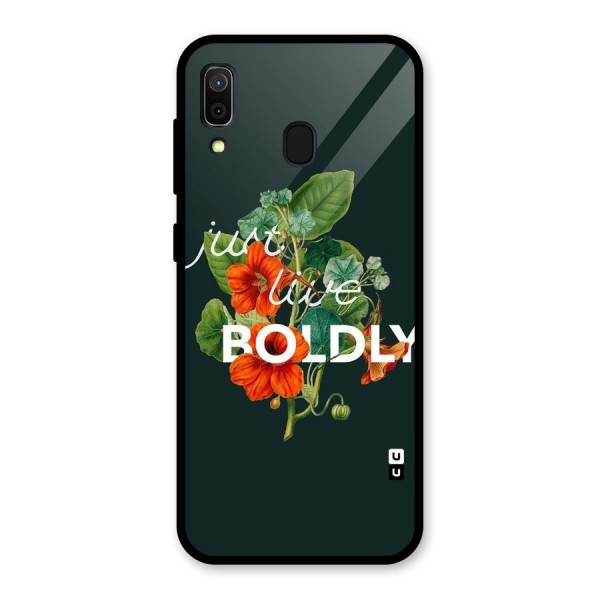 Live Boldly Glass Back Case for Galaxy A30