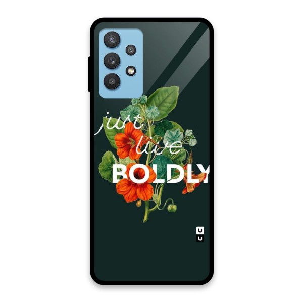 Live Boldly Glass Back Case for Galaxy M32 5G