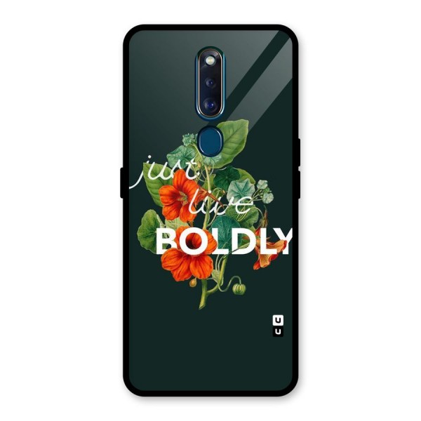 Live Boldly Glass Back Case for Oppo F11 Pro