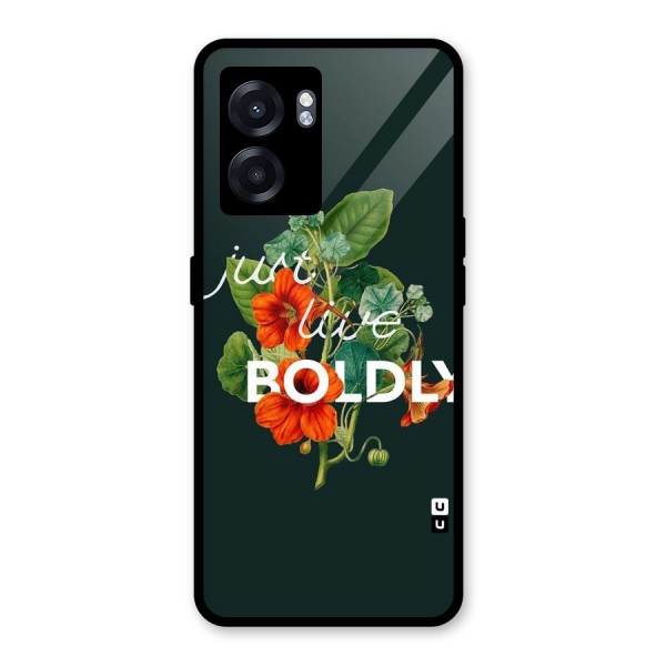 Live Boldly Glass Back Case for Oppo K10 (5G)