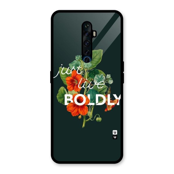 Live Boldly Glass Back Case for Oppo Reno2 Z