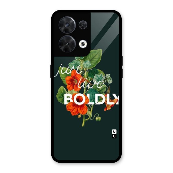 Live Boldly Glass Back Case for Oppo Reno8 5G