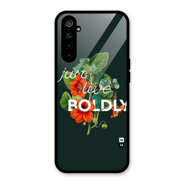 Live Boldly Glass Back Case for Realme 6