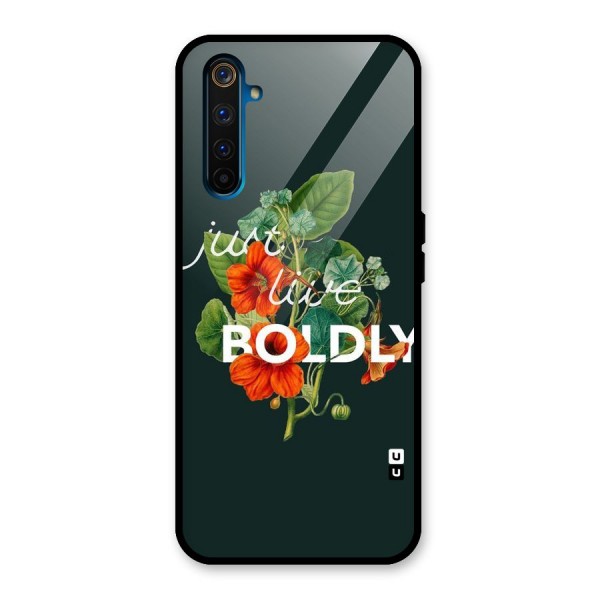 Live Boldly Glass Back Case for Realme 6 Pro