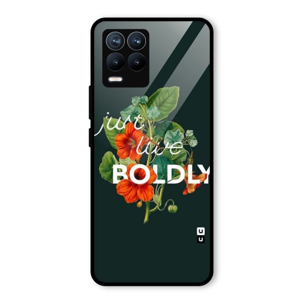 Live Boldly Glass Back Case for Realme 8