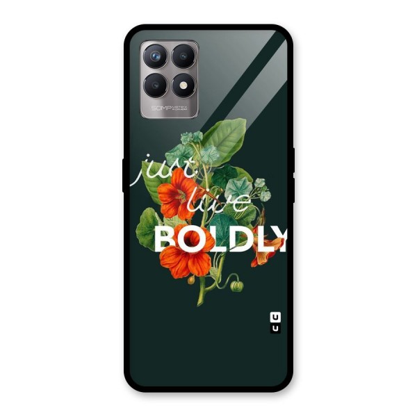 Live Boldly Glass Back Case for Realme 8i