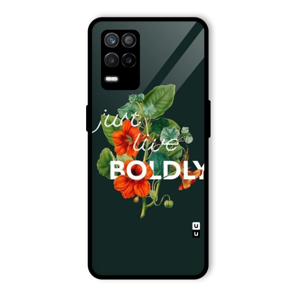 Live Boldly Glass Back Case for Realme 9 5G