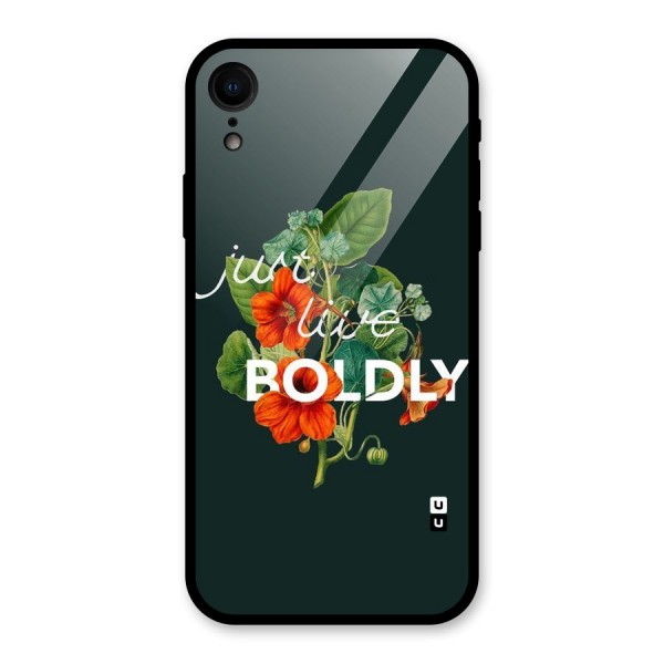 Live Boldly Glass Back Case for XR