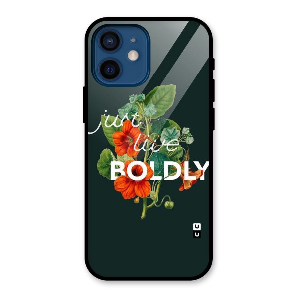 Live Boldly Glass Back Case for iPhone 12 Mini