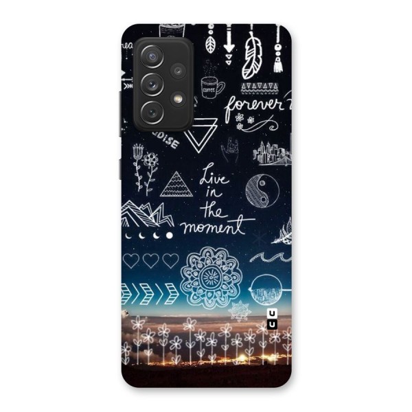 Live In The Moment Back Case for Galaxy A72