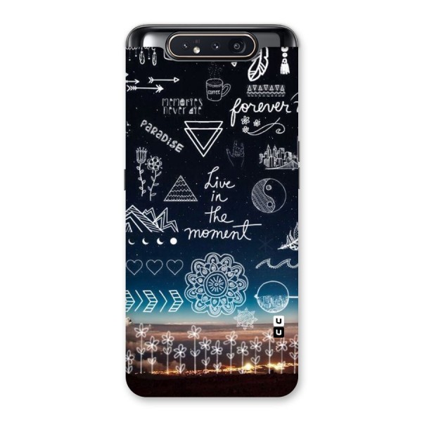 Live In The Moment Back Case for Galaxy A80