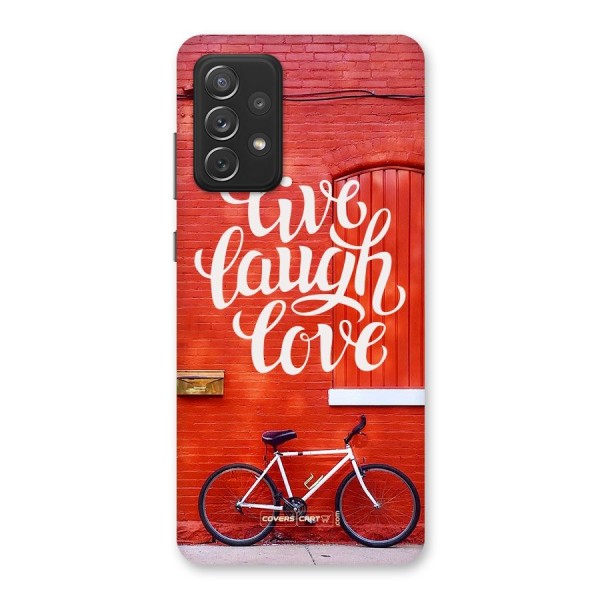 Live Laugh Love Back Case for Galaxy A72