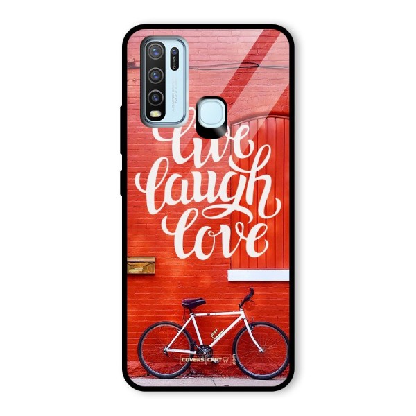 Live Laugh Love Glass Back Case for Vivo Y30