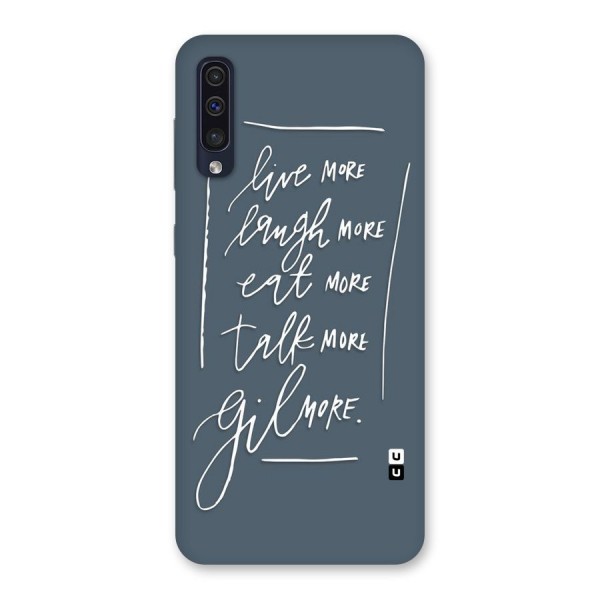 Live Laugh More Back Case for Galaxy A50