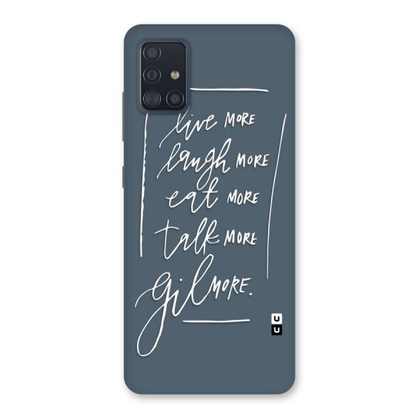 Live Laugh More Back Case for Galaxy A51