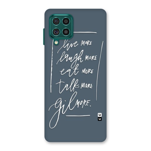 Live Laugh More Back Case for Galaxy F62