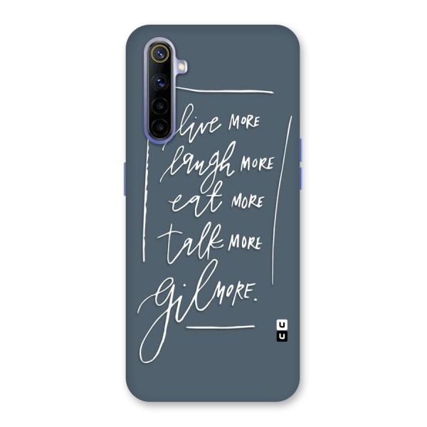 Live Laugh More Back Case for Realme 6