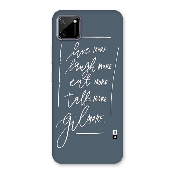 Live Laugh More Back Case for Realme C11