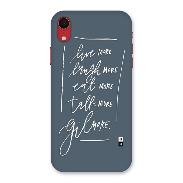 Live Laugh More Back Case for iPhone XR