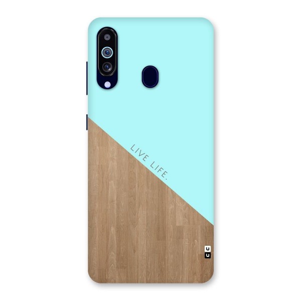 Live Life Back Case for Galaxy A60