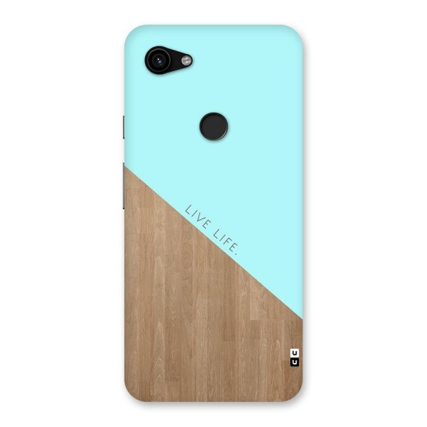 Live Life Back Case for Google Pixel 3a XL