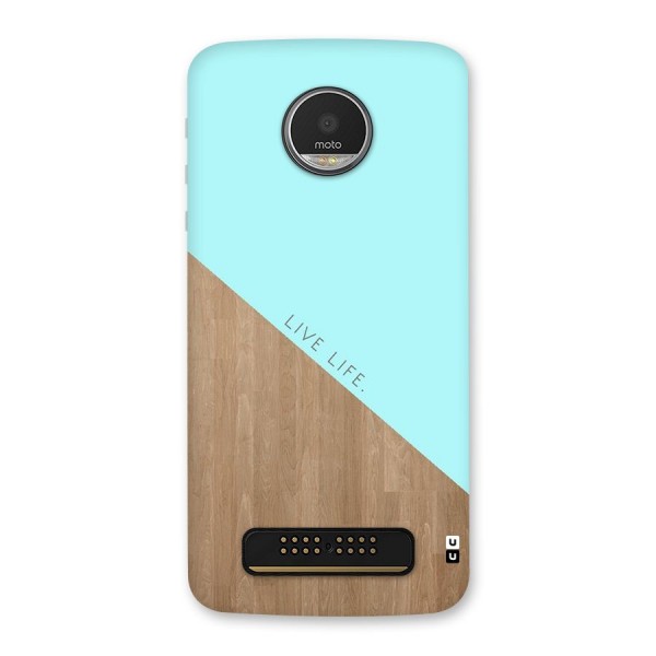 Live Life Back Case for Moto Z Play