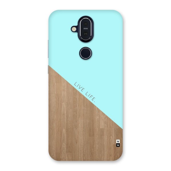 Live Life Back Case for Nokia 8.1