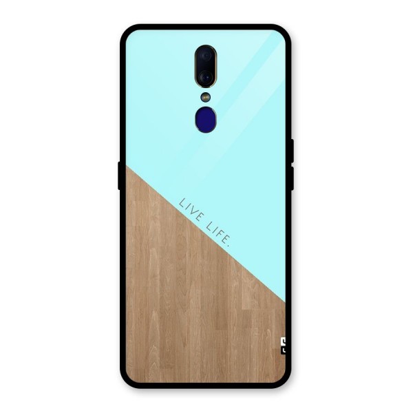 Live Life Glass Back Case for Oppo F11