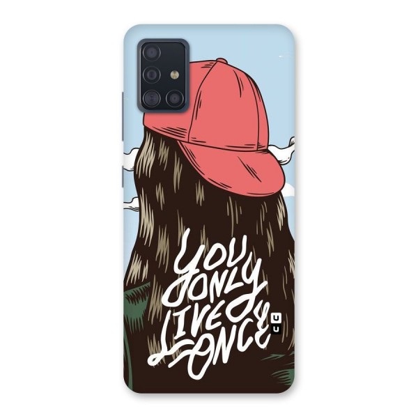 Live Once Back Case for Galaxy A51