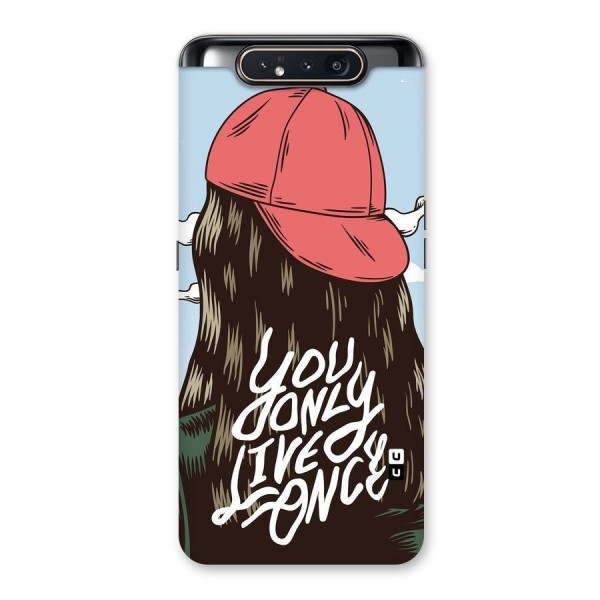 Live Once Back Case for Galaxy A80